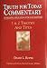Truth for Today Commentary: 1 & 2 Timothy and Titus