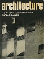 Architecture (Appreciation of the Arts) 0192119028 Book Cover