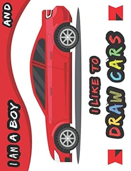 I Am a Boy and I Like to Draw Cars : Draw Your Cars on Graph Paper 5x5 and Use Blank Pages for Final Project. Design Cars, Trucks and Every Vehicle You Like with Big Amazing Car Sketchbook