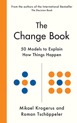The Change Book: Fifty Models To Explain How Things Happen