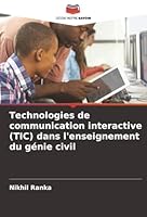 Technologies de communication interactive (TIC) dans l'enseignement du génie civil (French Edition) 6209013260 Book Cover