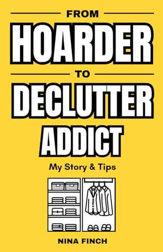From Hoarder To Declutter Addict: My Story & Tips (From Beginner To Expert) - image 1