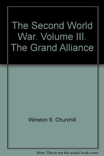 The Second World War. Volume III. The Grand All... B00F04NZSK Book Cover