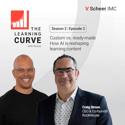 Season 2 Episode 2: Custom vs. Ready-Made: How AI Is Reshaping Learning Content with Craig Simon  