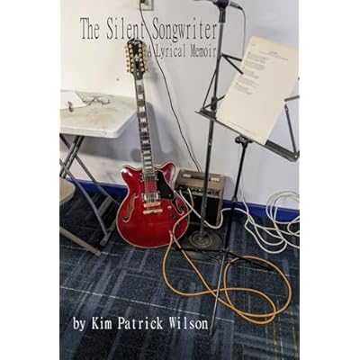 The Silent Songwriter: A Lyrical Memoir