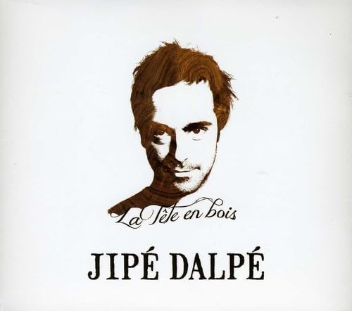 Tete en Bois [Audio CD] Jip Dalp and Jipé Dalpé