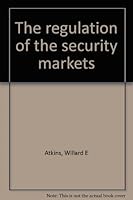 The Regulation of the Security Markets B0000EEKZA Book Cover