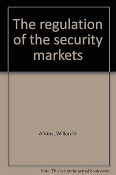 The Regulation of the Security Markets
