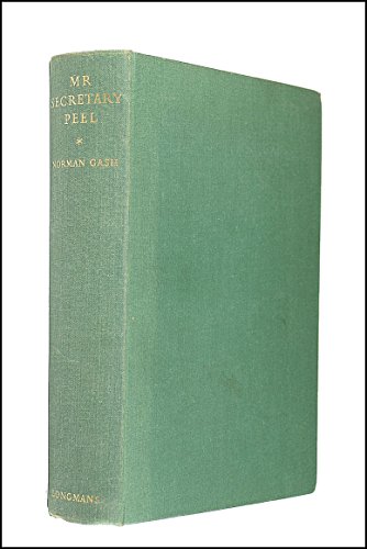 Mr. Secretary Peel: The Life fo Sir Robert Peel... B0000CKZM0 Book Cover
