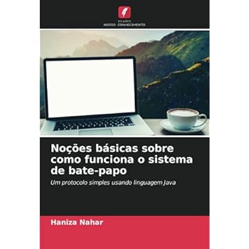 Capa do livro Noções básicas sobre como funciona o sistema de bate-papo: Um protocolo simples usando linguagem Java