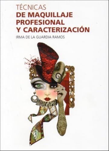 TÉCNICAS DE MAQUILLAJE PROFESIONAL Y CARACTERIZACIÓN