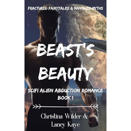 Beast's Beauty, Scifi Alien Abduction Romance by Christina Wilder, Laney Kaye episode artwork