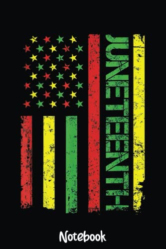 Junenth in a Flag Freedom Black History African American Notebook vintage: Peace Love Juneteenth Notebook,Classy Gift to Celebrate this Special Event,, Premium Matte Finish image 2