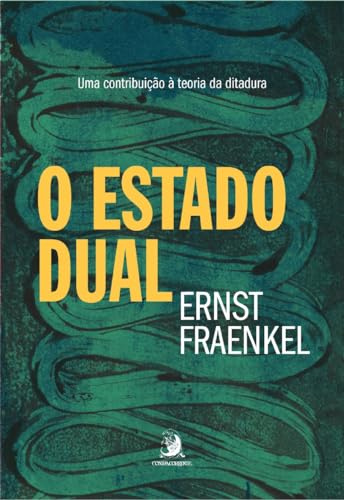 O Estado Dual: uma Contribuição à Teoria da Ditadura