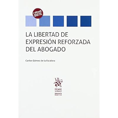 La libertad de expresi&oacute;n reforzada del abogado