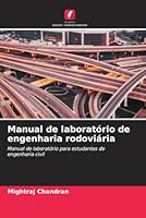 Manual de laboratório de engenharia rodoviária (Portuguese Edition) 6208674115 Book Cover
