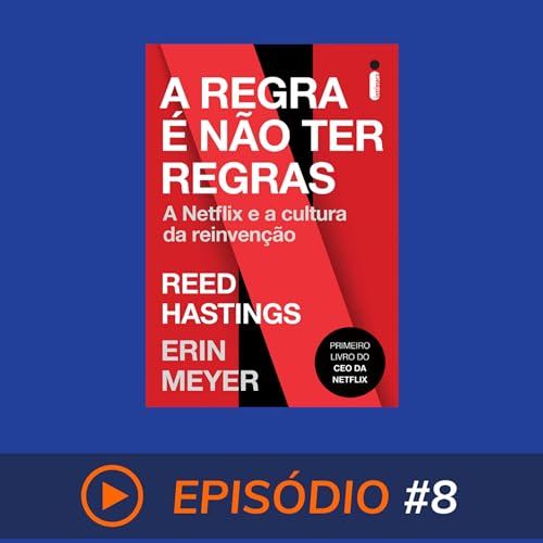 No Rules Rules: Netflix and the Culture of Reinvention