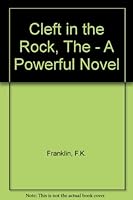 Cleft in the Rock, The - A Powerful Novel B000JGENNA Book Cover