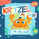 Kritzel mit mir - im Urlaub! Mein erstes Malbuch in den Ferien ab 1 Jahr: Einfache Motive und große Malflächen für die Allerkleinsten