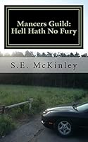 Mancers Guild: Hell Hath No Fury 1515281078 Book Cover
