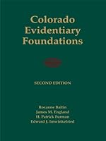 Colorado Evidentiary Foundations 1422423778 Book Cover