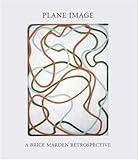 Plane Image: A Brice Marden Retrospective