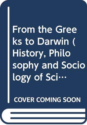 From the Greeks to Darwin (History, Philosophy ... 0405066104 Book Cover
