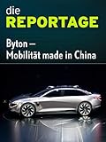 Die Reportage: Byton - Mobilität made in China