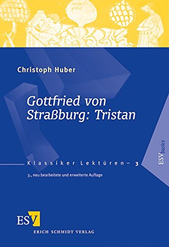 Gottfried von Straßburg: Tristan (Klassiker-Lektüren (KLR), Band 3) Gottfried von Straßburg: Tristan (Klassiker-Lektüren (KLR), Band 3)