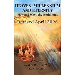 HEAVEN, MILLENNIUM, AND ETERNITY How and When the World Ends Audiolibro Por Earl Bristow arte de portada