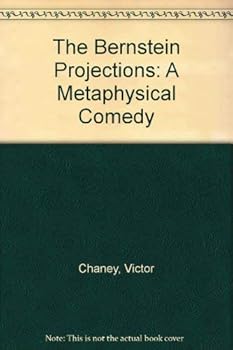 Paperback The Bernstein Projections: A Metaphysical Comedy Book