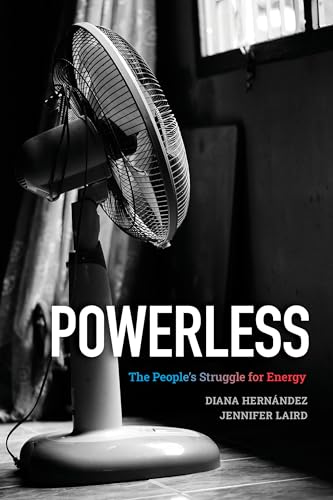 Powerless: The People's Struggle for Energy