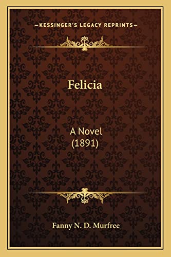Felicia: A Novel (1891)