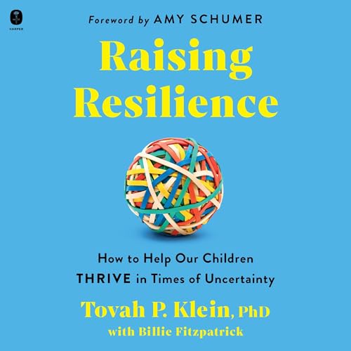 Raising Resilience by Tovah P. Klein PhD episode artwork