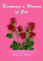 Becoming a Woman of God 055714468X Book Cover