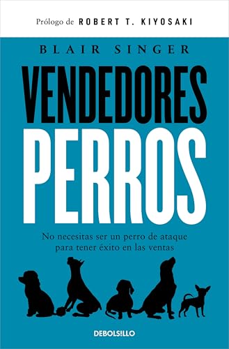 Vendedores perros: No necesitas ser un perro de ataque para tener éxito en las ventas