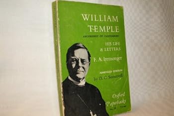 William Temple, Archibishop of Canterbury;: His life and letters