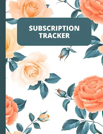 Subscription Tracker Notebook: Keep Track of Subscriptions and Memberships