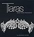 Tiaras: Past and Present