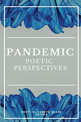 Pandemic: Poetic Perspectives