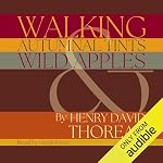Cover of Walking, Autumnal Tints & Wild Apples