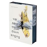 We Sent Them Down Singing