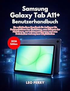 Samsung Galaxy Tab A11+ Benutzerhandbuch (Ausgabe 2026)