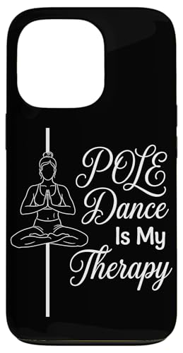 Pole Dance Is My Therapy �T�t�B�b�g�l�X �|�[���_���X �X�}�z�P�[�X iPhone 13 Pro �p