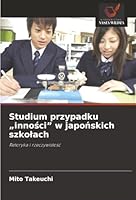 Studium przypadku "innosci" w japonskich szkolach (Polish Edition) 6209020003 Book Cover