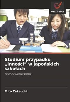 Paperback Studium przypadku "inności" w japońskich szkolach [Polish] Book