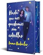 Hasta que nos quedemos sin estrellas (edición especial) (Planeta)