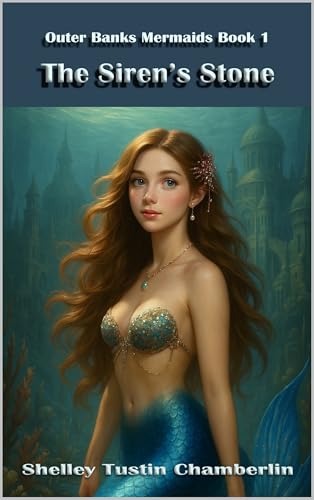 The Siren's Stone: Outer Banks Mermaids Book One