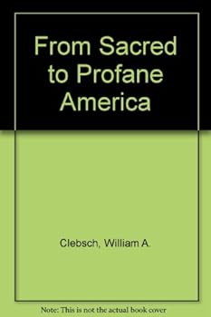 From Sacred to Profane America