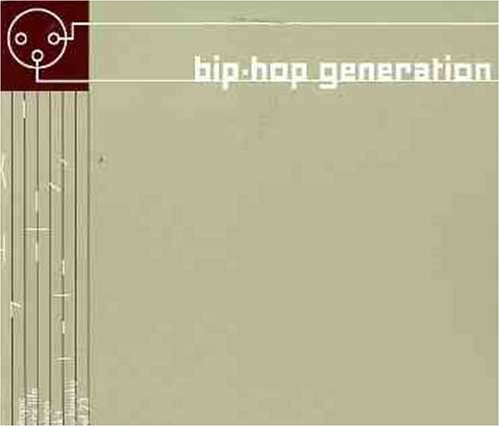Bip-Hop Generation (V. 3)